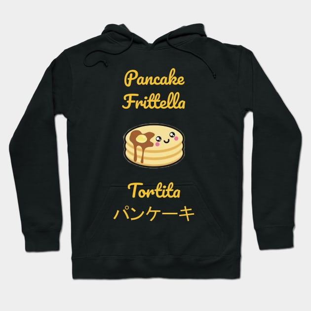 Pancake in different languages!!! Hoodie by SirOric0826